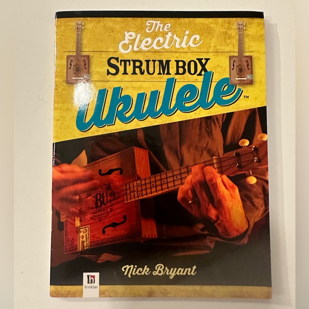 “The Electric Strum Box Ukulele” by Nick Bryant booklet and CD